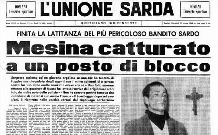 la prima pagina de l unione sarda interamente dedicata alla cattura del temutissimo bandito sardo